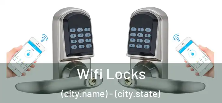  Wifi Locks (city.name) - (city.state)